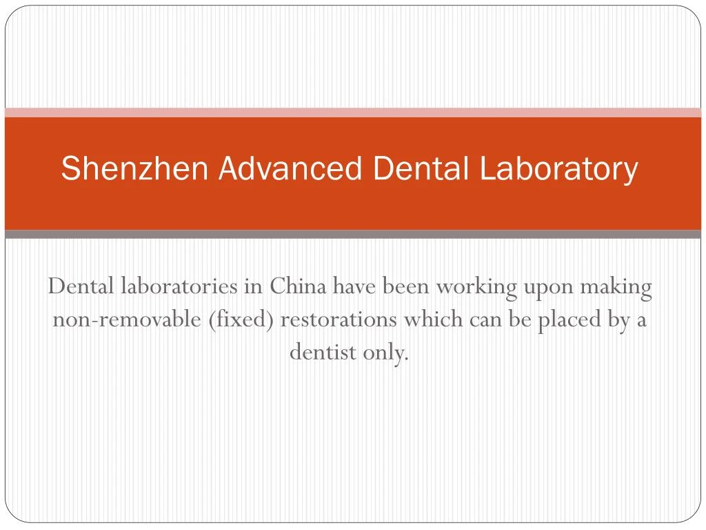 shenzhen advanced dental laboratory
