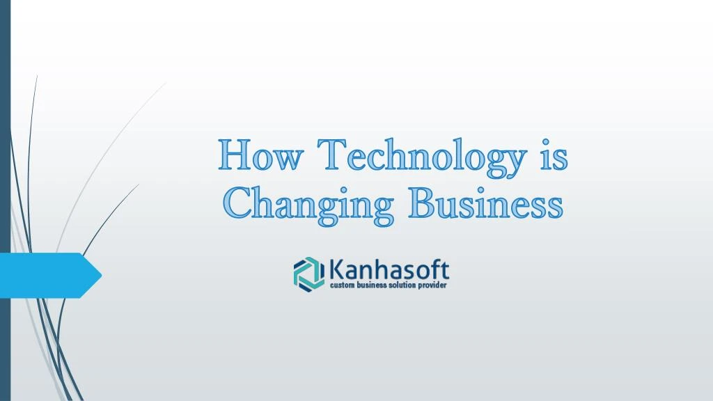 how technology is changing business