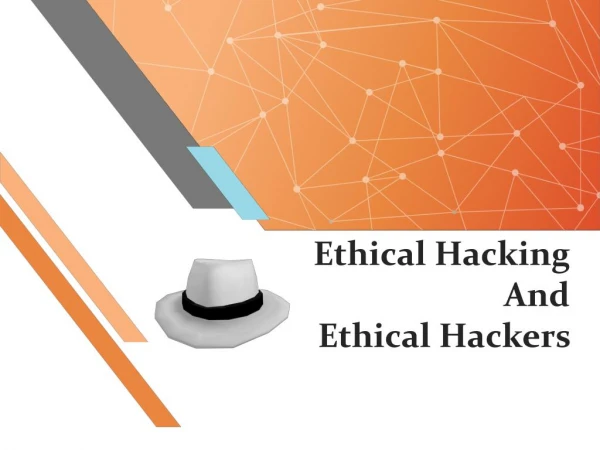 Ethical Hacking And Ethical Hackers