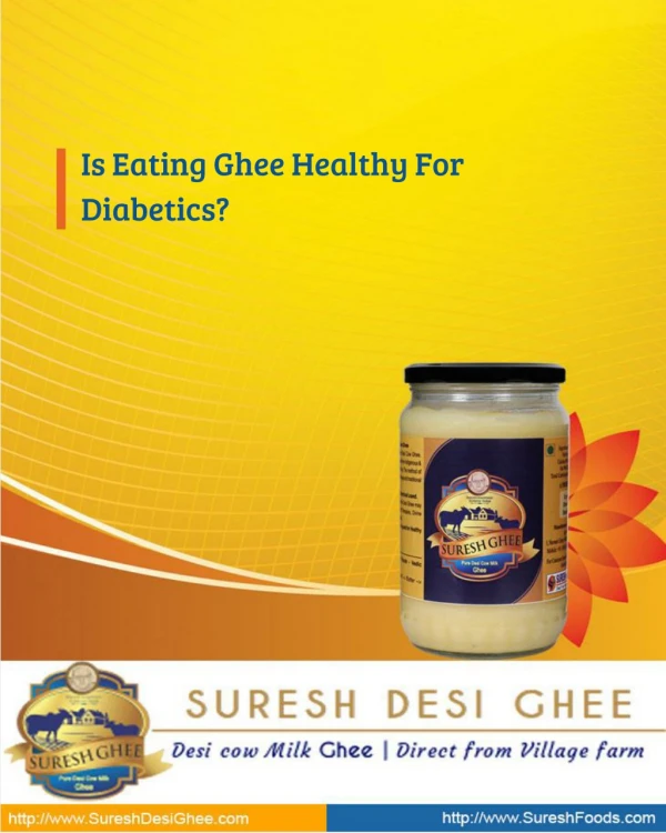 Is Eating Ghee Healthy For Diabetics? - SureshDesiGhee.com