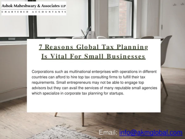 7 Reasons Global Tax Planning Is Vital For Small Businesses