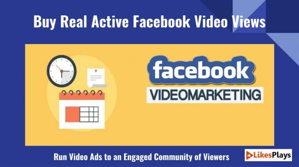 Buy Real Active Facebook Video Views