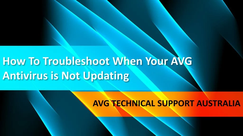 how to troubleshoot when your avg antivirus is not updating