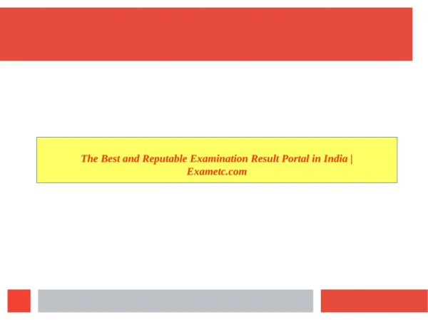 The Best and Reputable Examination Result Portal in India | Exametc.com