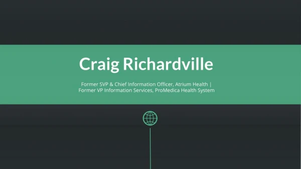 Craig Richardville (Atrium) From Charlotte, North Carolina