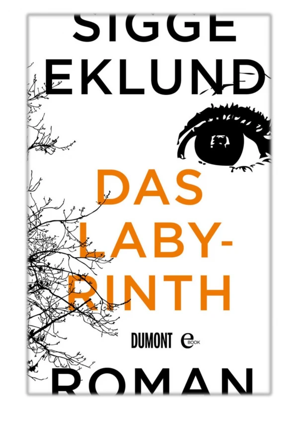 [PDF] Free Download Das Labyrinth By Sigge Eklund & Nina Hoyer
