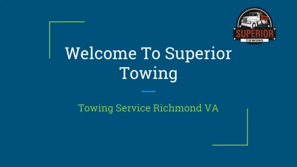 Towing Service Richmond VA | Superiortowingbaker