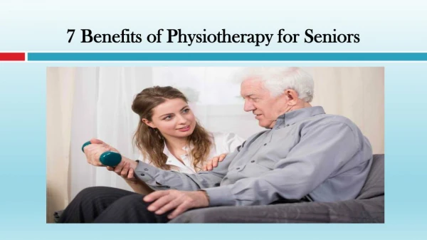 Benefits of Physiotherapy for Seniors