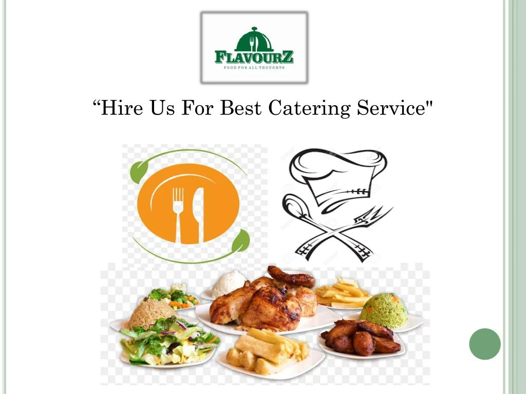 hire us for best catering service