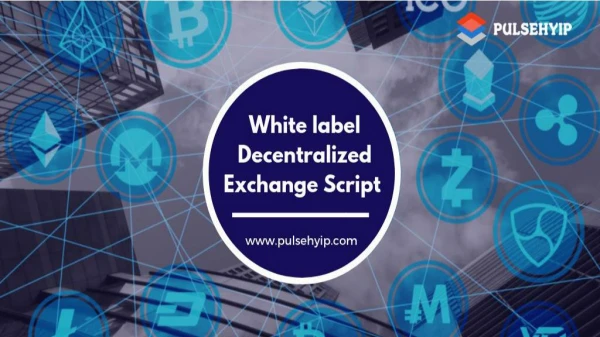 White Label Decentralized Exchange Script