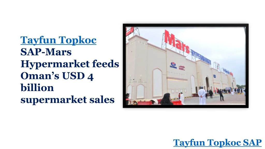 tayfun topkoc sap mars hypermarket feeds oman