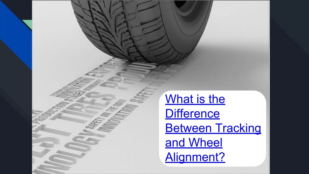 what is the difference between tracking and wheel