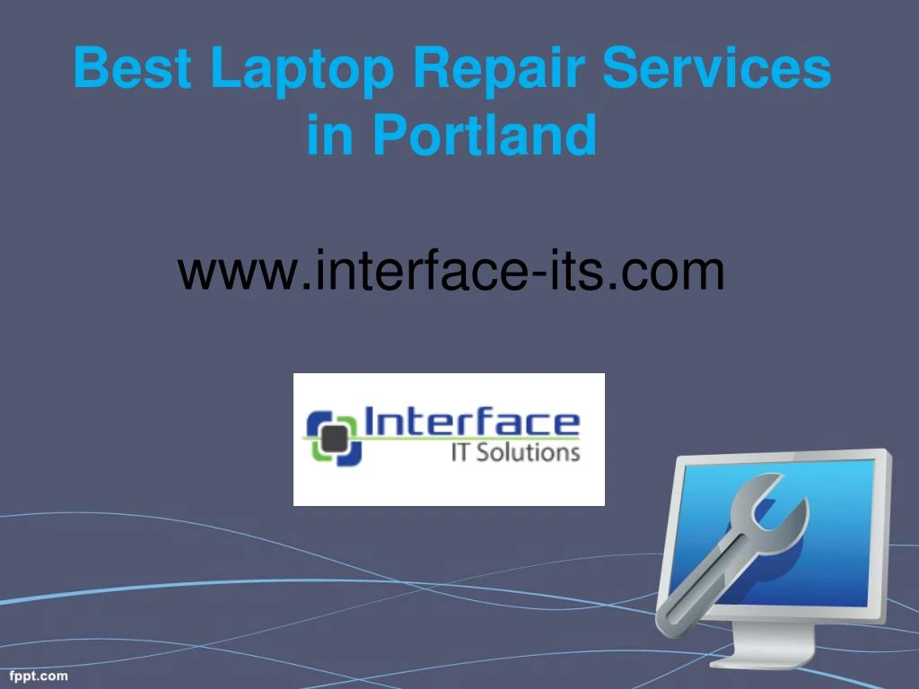 best laptop repair services in portland www interface its com