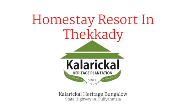 Homestay Resort in Thekkady
