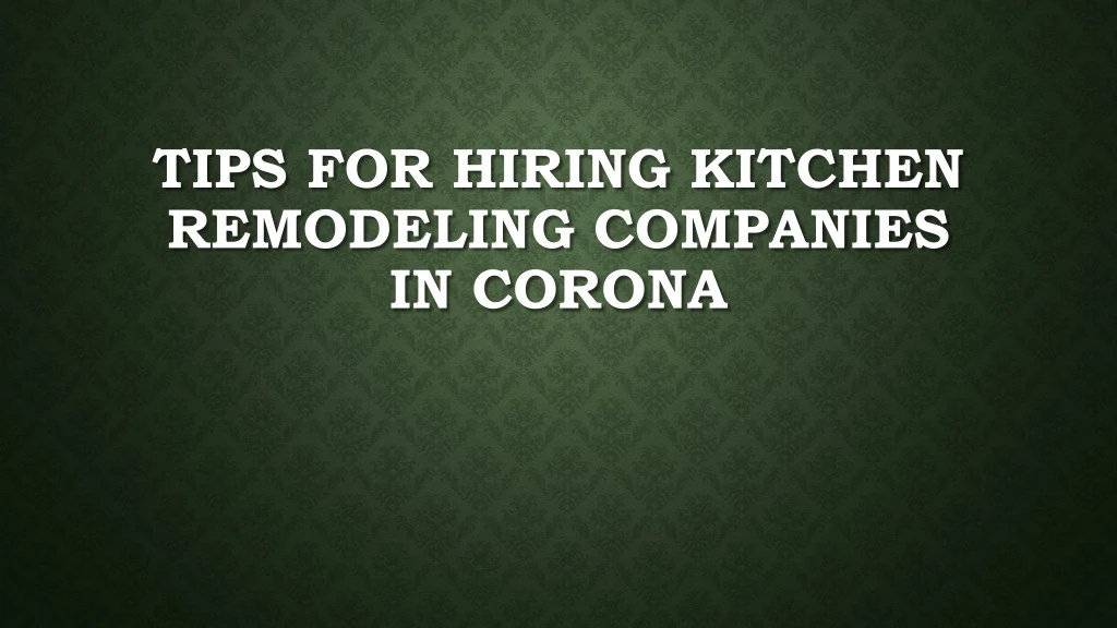 tips for hiring kitchen remodeling companies