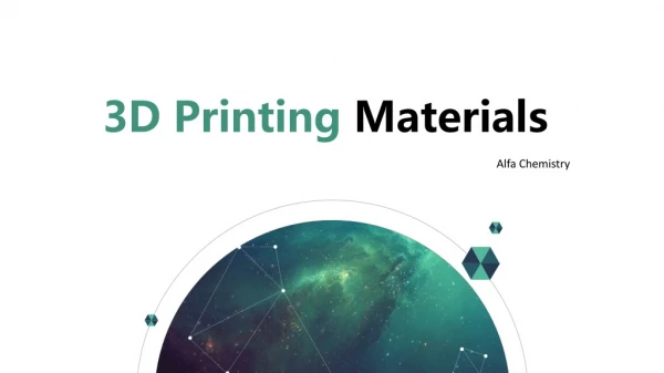 3D Printing Materials