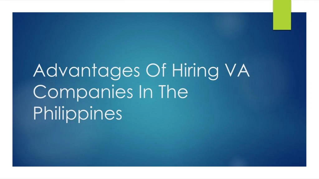 advantages of hiring va companies in the philippines