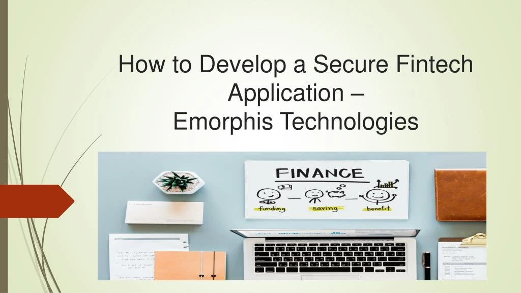 how to develop a secure fintech application emorphis technologies