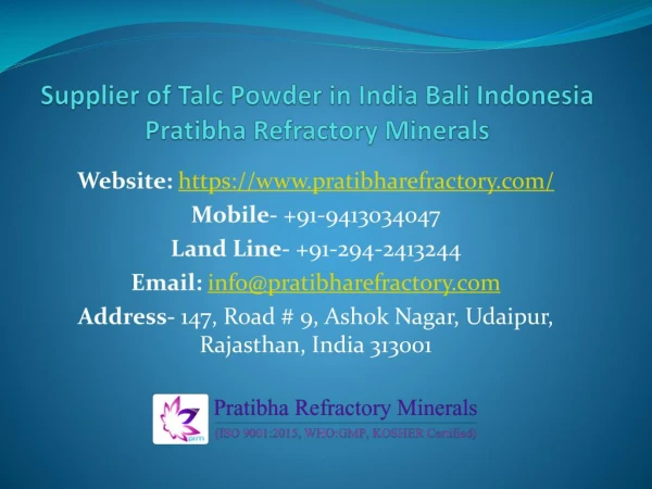 Supplier of Talc Powder in India Bali Indonesia Pratibha Refractory Minerals