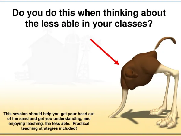 Do you do this when thinking about the less able in your classes?