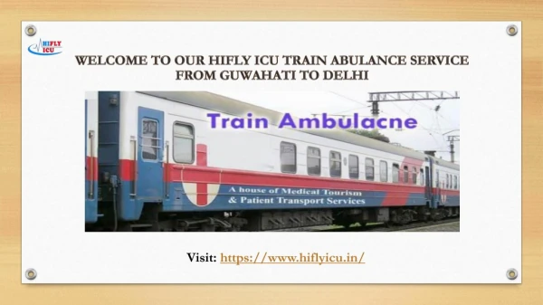 Best price Train Ambulance from Guwahati to Delhi