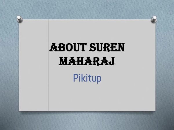 Introduction More About Suren Maharaj