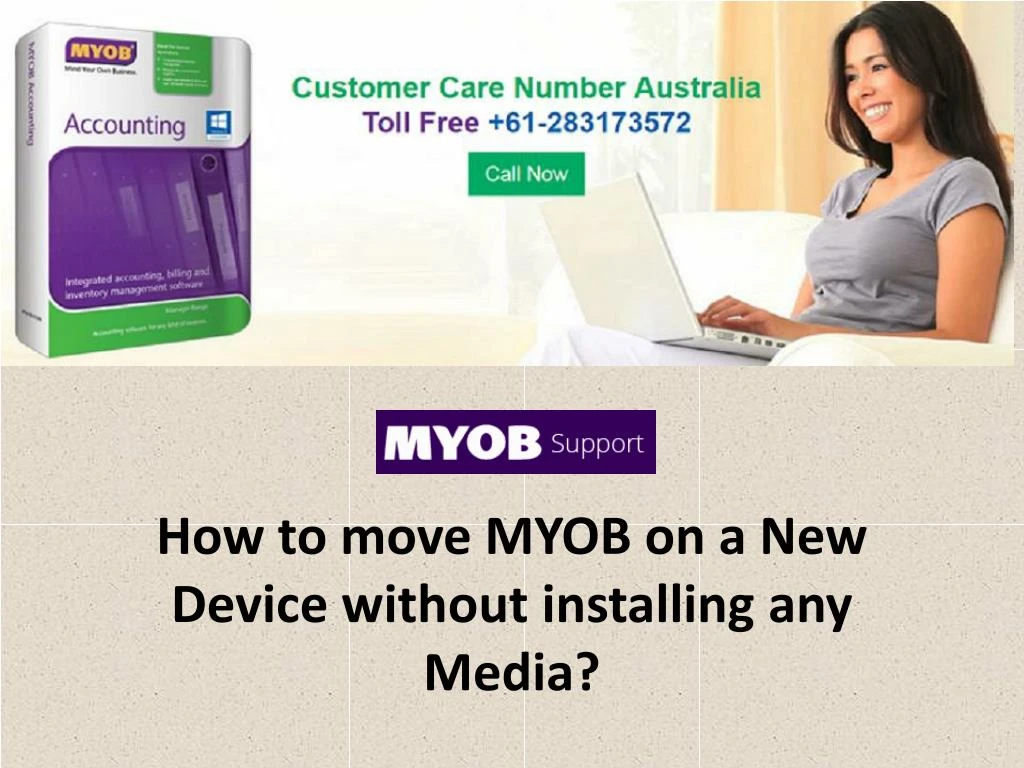 how to move myob on a new device without installing any media