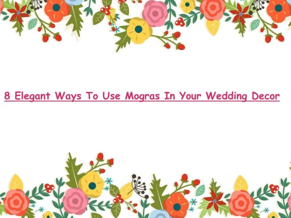 8 Indian Wedding Themes To Serve As Wedding - WingDing