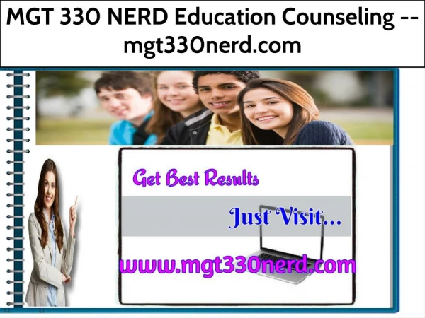MGT 330 NERD Education Counseling -- mgt330nerd.com
