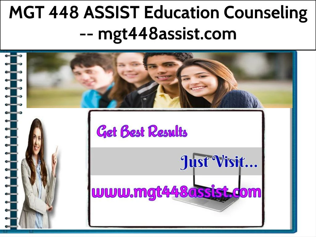 mgt 448 assist education counseling mgt448assist