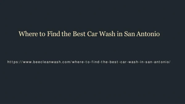 Where to Find the Best Car Wash in San Antonio