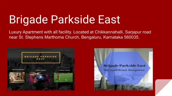 Brigade Parkside East - Launch project at Sarjapur Road Bangalore