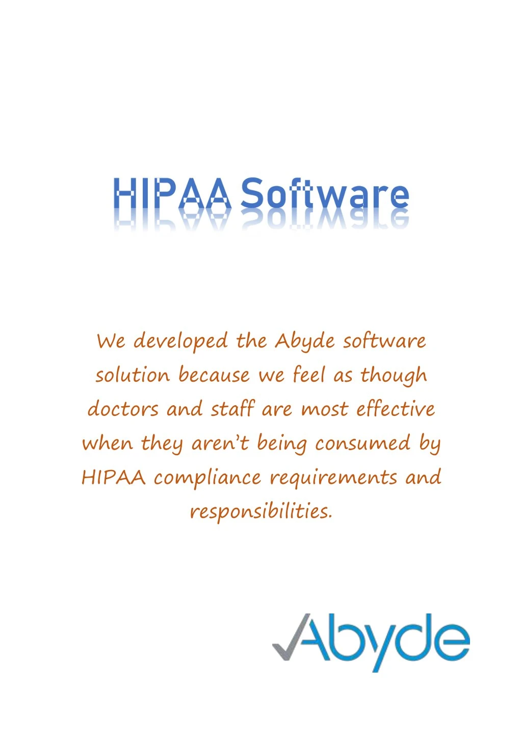 we developed the abyde software solution because