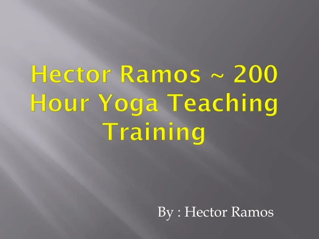 hector ramos 200 hour yoga teaching training