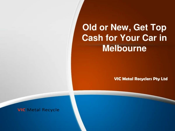 Old or New, Get Top Cash for Your Car in Melbourne