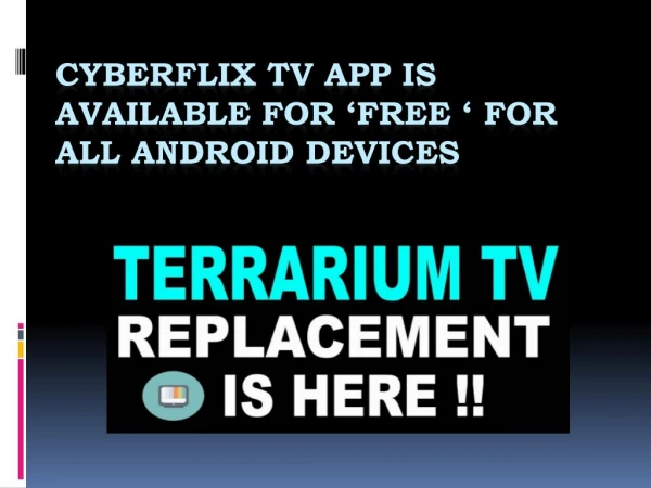 Install CyberFlix App for a complete entertainment