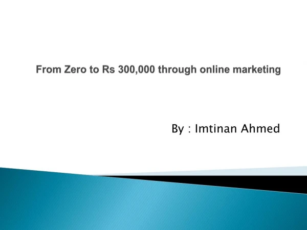 From Zero To Rs. 300,000 Through Online Marketing in 3 Days