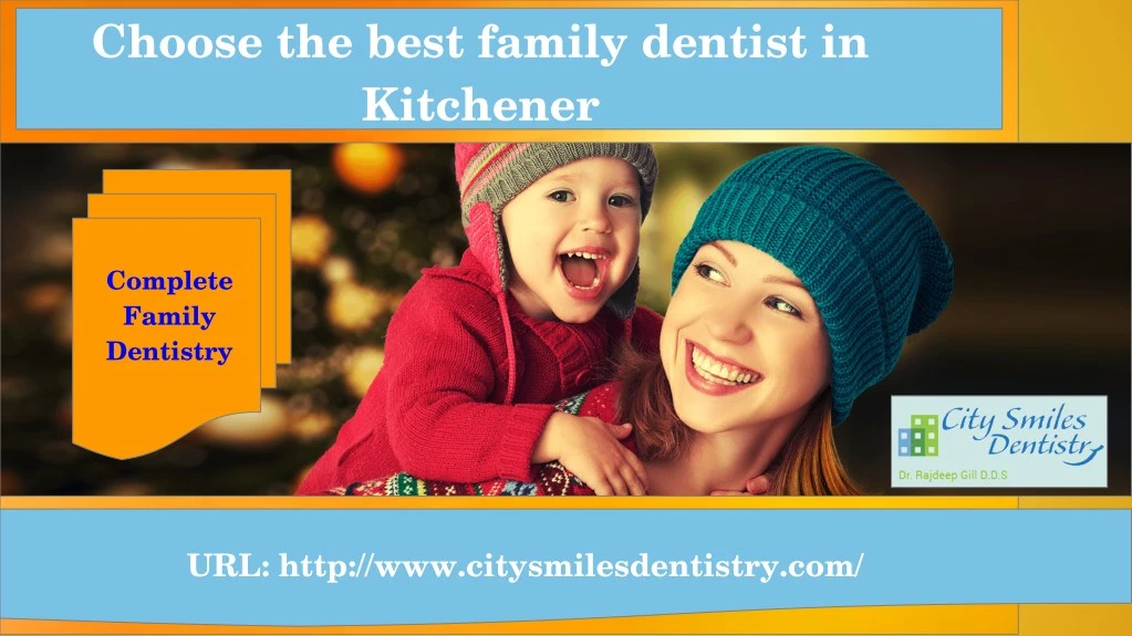 choose the best family dentist in kitchener