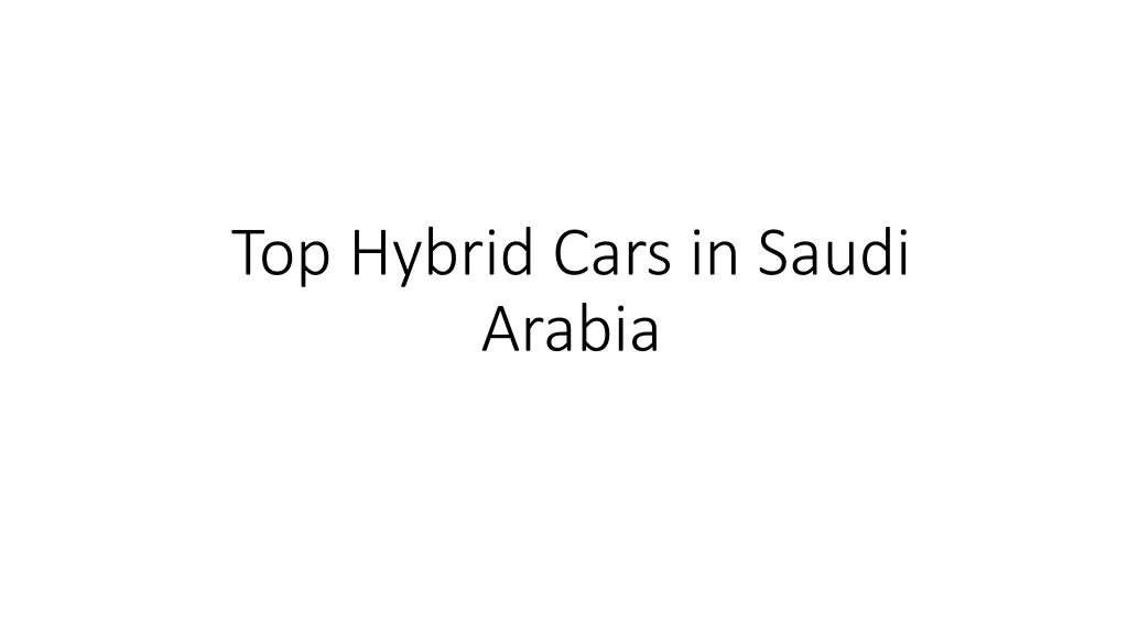 top hybrid cars in saudi arabia