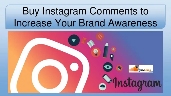 Buy Instagram Comments to Increase Your Brand Awareness