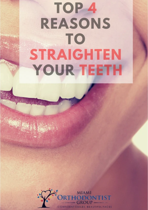 List 4 Main Reasons To Straighten Your Teeth.