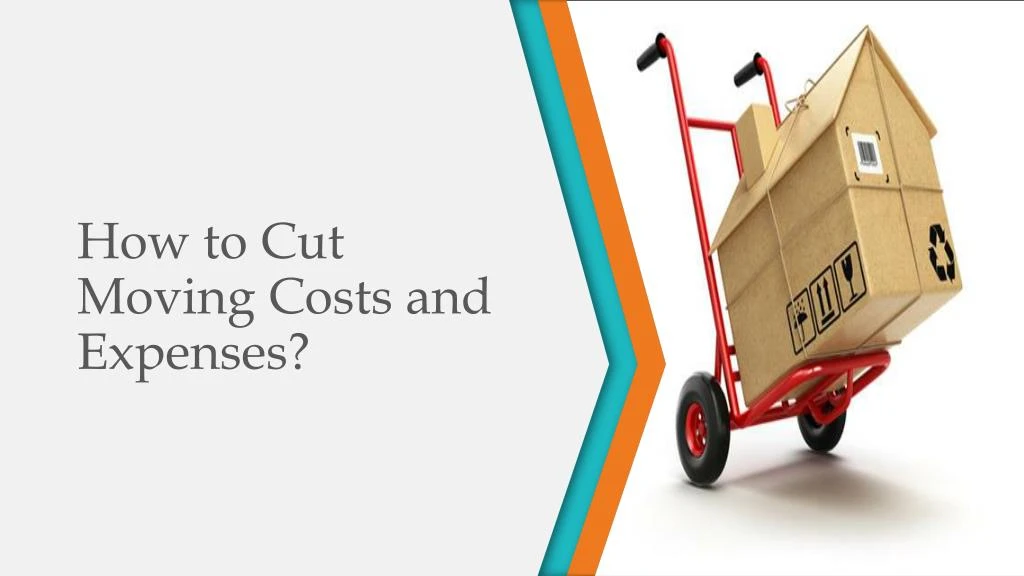 how to cut moving costs and expenses