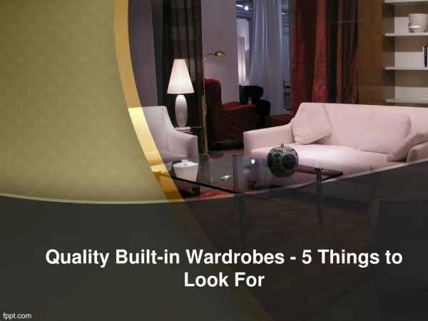 Quality Built-in Wardrobes - 5 Things to Look For