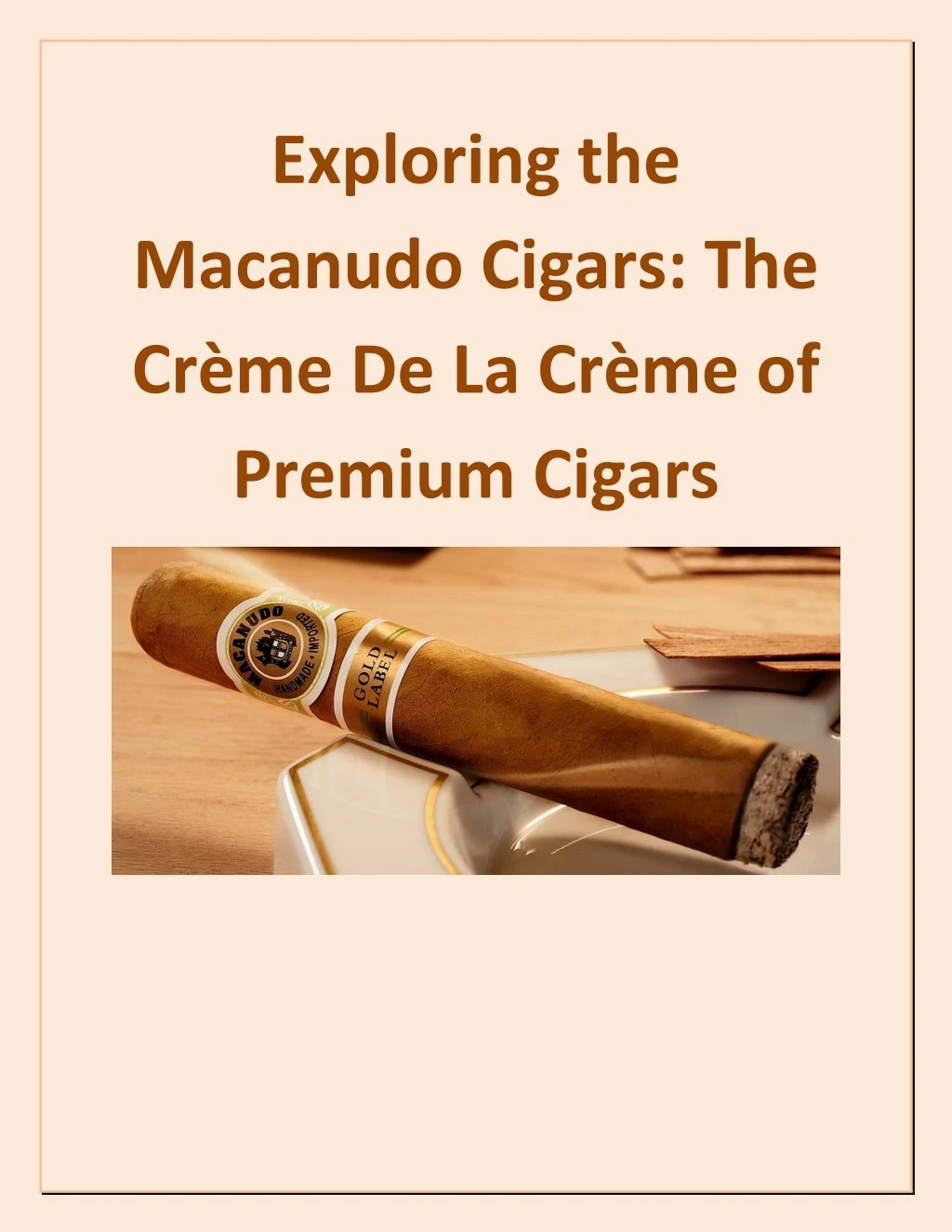 exploring the macanudo cigars
