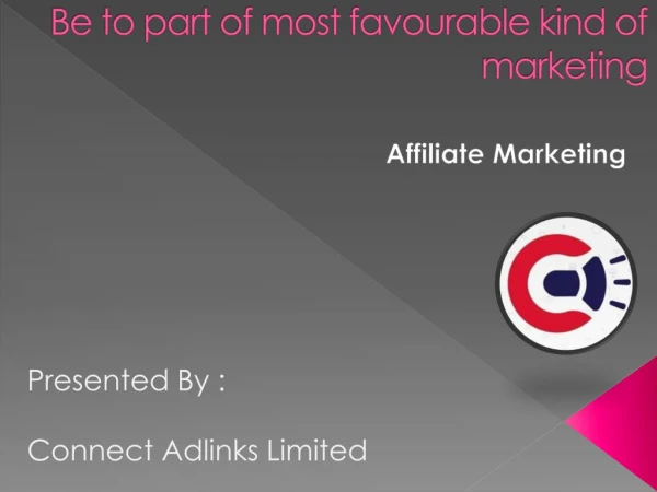 Be to part of most favourable kind of marketing