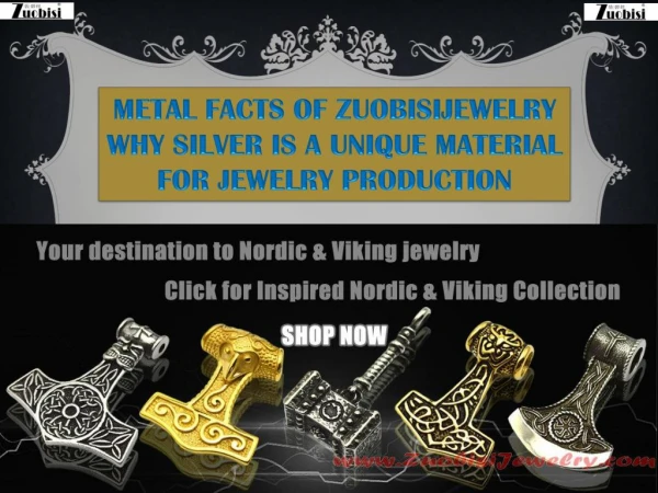 METAL FACTS OF ZUOBISIJEWELRY WHY SILVER IS A UNIQUE MATERIAL FOR JEWELRY PRODUCTION
