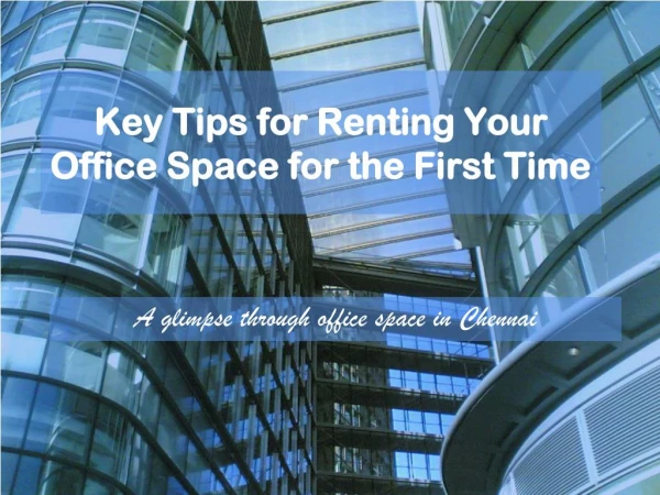 Key Tips for Renting Your Office Space for the First Time