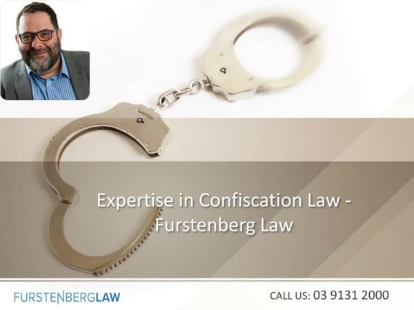 Expertise in Confiscation Law - Furstenberg Law