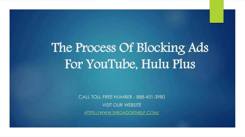 the process of blocking ads for youtube hulu plus