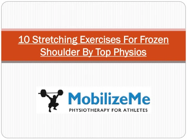 10 Stretching Exercises For Frozen Shoulder By Top Physios